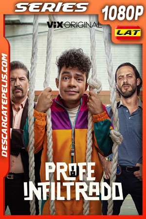 Profe infiltrado Temporada 2 (2025) 1080p WEB-DL Latino