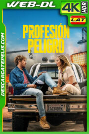 Profesión peligro (2024) 4k WEB-DL HDR Latino