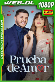 Prueba de amor (2022) 1080p WEB-DL Latino