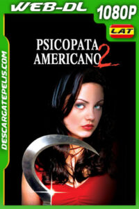 Psicópata americano 2 (2002) 1080p WEB-DL Latino