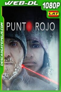 Punto rojo (2021) 1080p WEB-DL Latino
