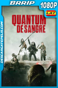 Quantum de Sangre (2019) 1080p BRRip Latino