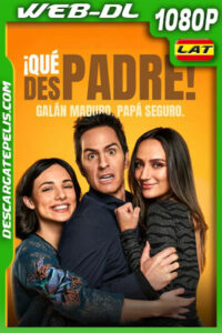 ¡Qué despadre! (2022) 1080p WEB-DL Latino