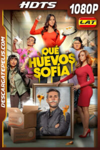 Qué huevos Sofía (2025) Latino