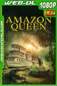 Queen of the Amazon (2021) 1080p WEB-DL Latino