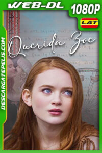 Querida Zoe (2022) 1080p WEB-DL Latino