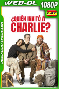 ¿Quién invitó a Charlie? (2022) 1080p WEB-DL Latino