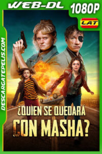 ¿Quién Se Quedará con Masha? (2021) 1080p WEB-DL Latino