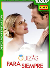 Quizás para siempre (2023) 1080p WEB-DL Latino
