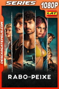 Rabo de Peixe Temporada 1 (2023) 1080p WEB-DL Latino