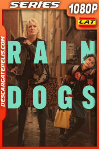 Rain Dogs Temporada 1 (2023) 1080p WEB-DL Latino