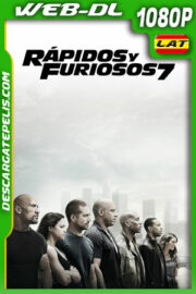 Rápidos y furiosos 7 (2015) 1080p WEB-DL Latino