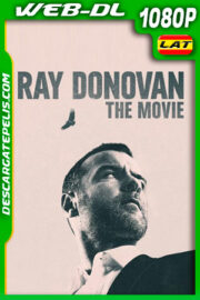 Ray Donovan: La Película (2022) 1080p WEB-DL Latino