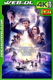 Ready Player One: Comienza el juego (2018) 4k WEB-DL HDR Latino