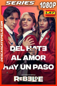Rebelde (2022) Temporada 2 1080p WEB-DL Latino