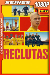 Reclutas Temporada 1 (2025) 1080p WEB-DL Latino