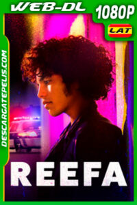 Reefa (2021) 1080p WEB-DL Latino