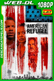 Refugiado Americano (2021) 1080p WEB-DL Latino