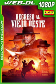 Regreso al viejo oeste (2023) 1080p WEB-DL Latino