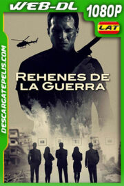 Rehenes de la Guerra (2020) 1080p WEB-DL Latino