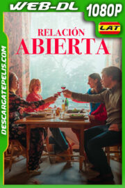 Relación Abierta (2023) 1080p WEB-DL Latino