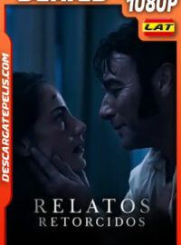 Relatos Retorcidos Temporada 1 (2019) 1080p WEB-DL Latino