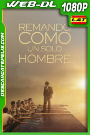 Remando Como Un Solo Hombre (2023) 1080p WEB-DL Latino