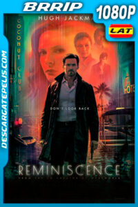 Reminiscencia (2021) 1080p BRrip Latino