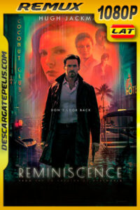 Reminiscencia (2021) 1080p Remux Latino