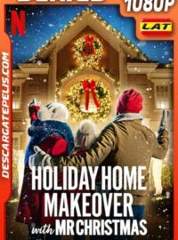 Remodelaciones festivas con el Sr. Navidad (2020) Temporada 1 1080p WEB-DL Latino