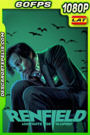 Renfield: Asistente de vampiro (2023) 1080p 60FPS WEB-DL Latino