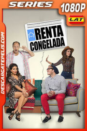 Renta congelada Temporada 2 (2019) 1080p WEB-DL Latino