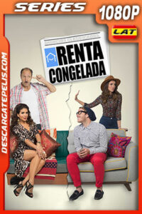 Renta congelada Temporada 2 (2019) 1080p WEB-DL Latino