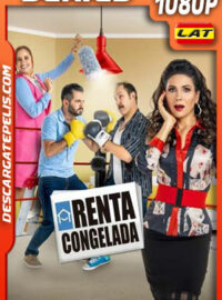 Renta congelada Temporada 3 (2020) 1080p WEB-DL Latino