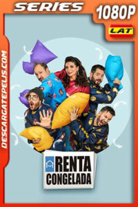 Renta Congelada Temporada 4 (2022) 1080p WEB-DL Latino