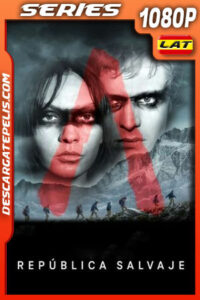 República salvaje Temporada 1 (2021) 1080p WEB-DL Latino