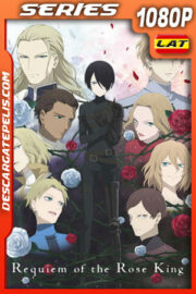 Réquiem por el Rey de la Rosa Temporada 1 (2022) 1080p´WEB-DL Latino