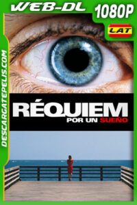 Réquiem por un sueño (2000) 1080p WEB-DL Latino
