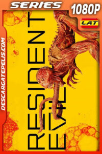 Resident Evil (2022) Temporada 1 1080p WEB-DL Latino