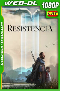 Resistencia (2023) 1080p WEB-DL Latino