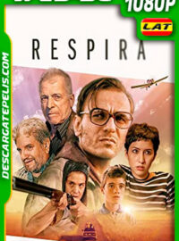 Respira (2019) 1080p WEB-DL Latino