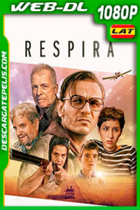 Respira (2019) 1080p WEB-DL Latino