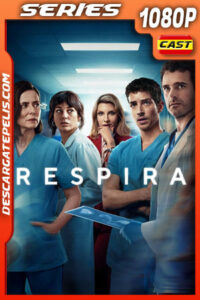 Respira Temporada 1 (2024) 1080p WEB-DL Español