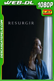 Resurgir (2022) 1080p WEB-DL Latino