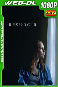 Resurgir (2022) 1080p WEB-DL Latino