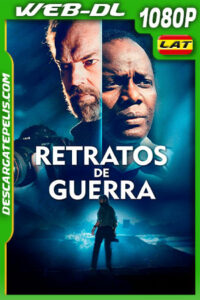 Retratos de Guerra (2019) 1080p WEB-DL Latino