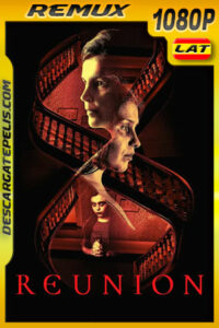 Reunion (2020) 1080p Remux Latino