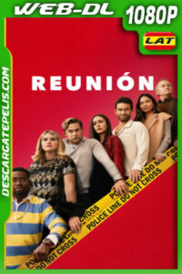 Reunión (2024) 1080p WEB-DL Latino
