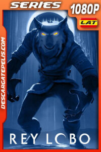 Rey lobo Temporada 2 (2025) 1080p WEB-DL Latino