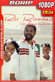Rey Richard: Una familia ganadora (2021) 1080p BDrip Latino